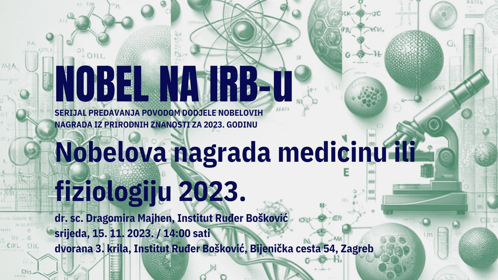 14. Ciklus predavanja Nobel na IRB-u - medicina ili fiziologija