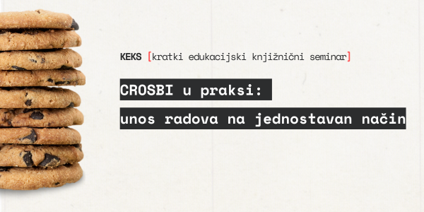 CROSBI u praksi: unos radova na jednostavan način