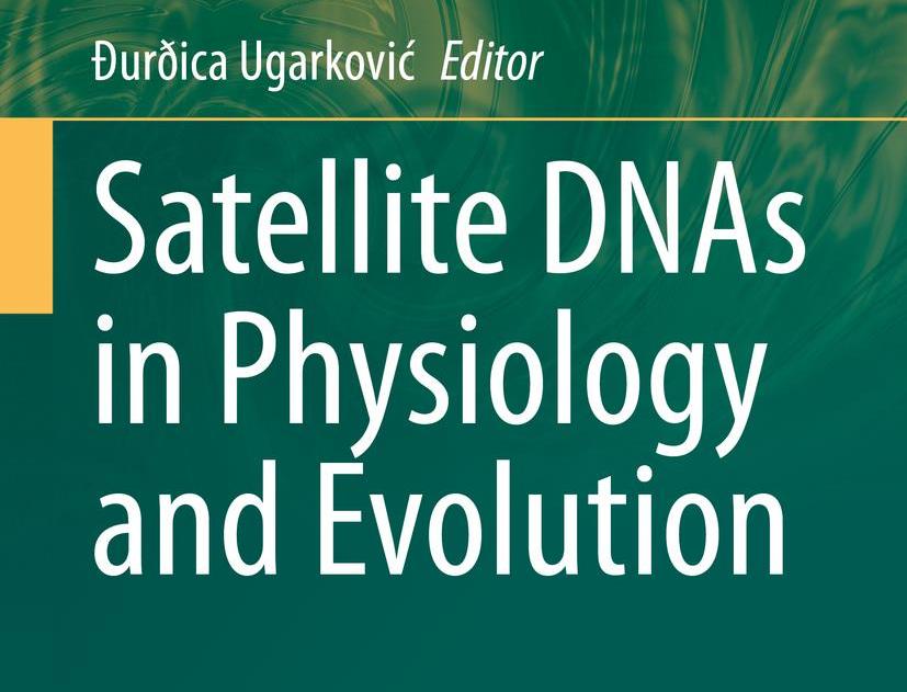 Objavljena knjiga "Satellite DNAs in Physiology and Evolution"
