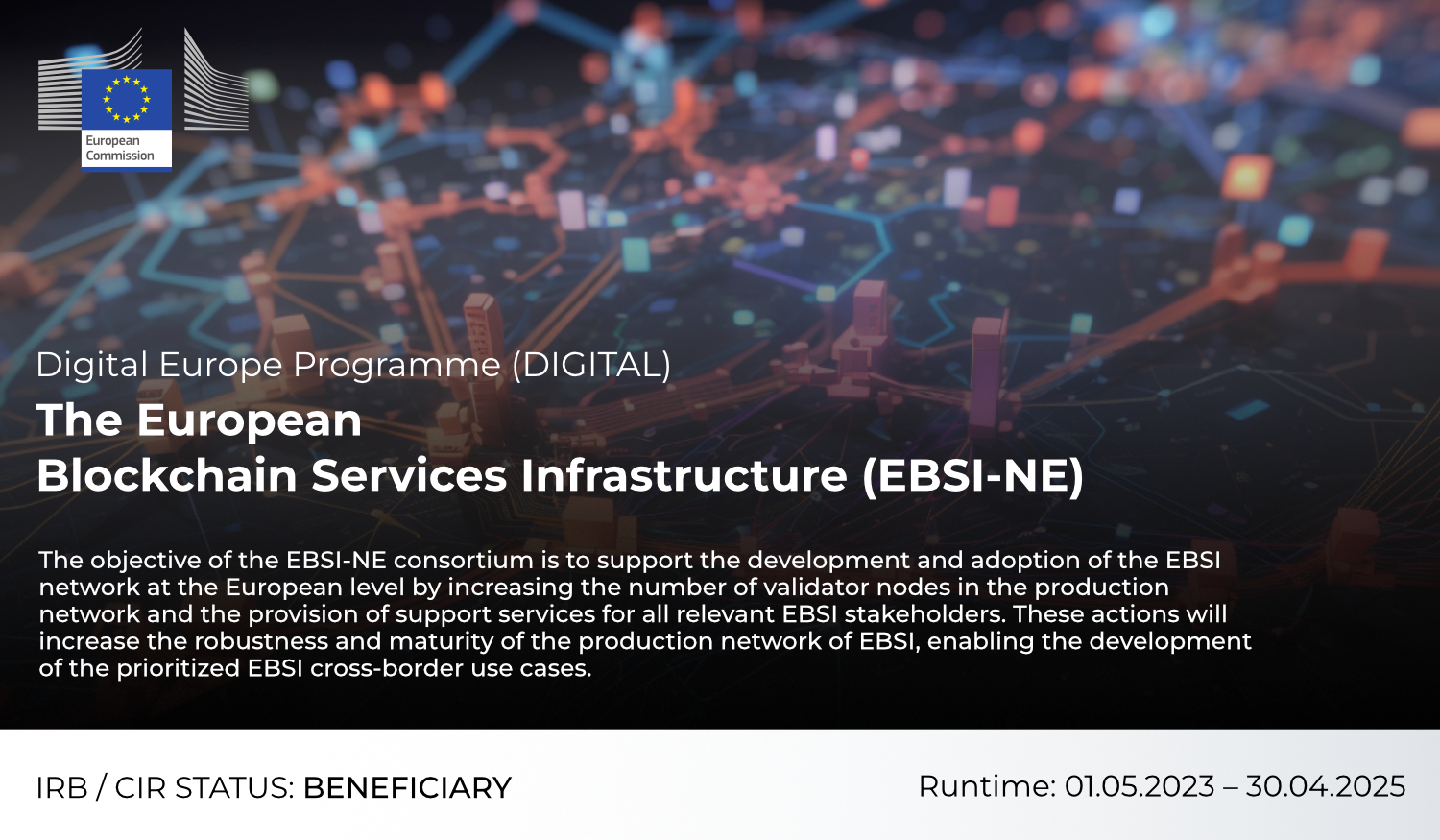CIR is supporting the development and adoption of the EBSI network at the European level through the project "The European Blockchain Services Infrastructure (EBSI-NE)""